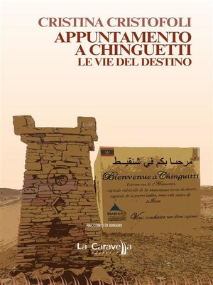 cover image of Appuntamento a Chinguetti. Le vie del destino